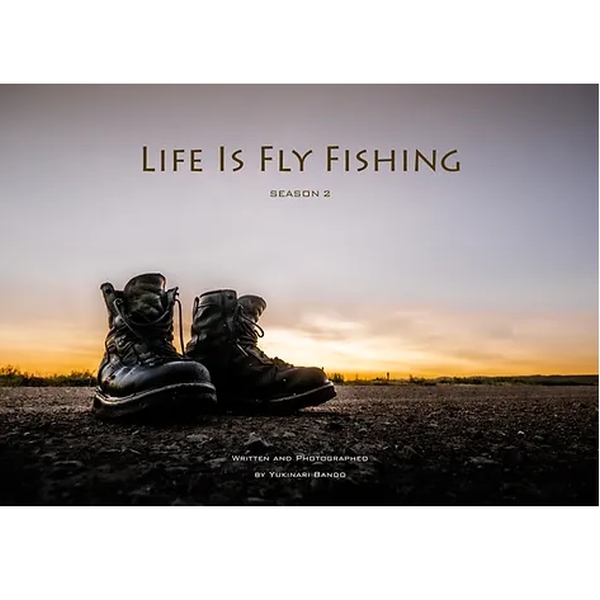 【ふらい人書房】 LIFE IS FLY FISHING SEASON2